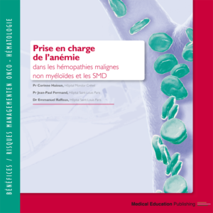 Prise en charge de l'anémie dans les hémopathies malignes non myéloïdes et les SMD