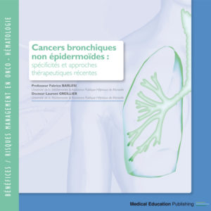 Cancers bronchiques non-épidermoïdes : spécificités & nouvelles approches thérapeutiques récentes